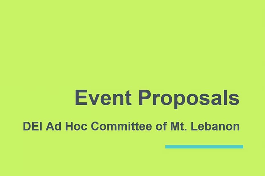 Event Proposals | DEI Ad Hoc Committee of Mt. Lebanon